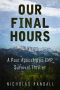 [Our Final Hours 01] • Our Final Hours